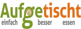 Aufgetischt Net Informatives Fuer Food Blogger